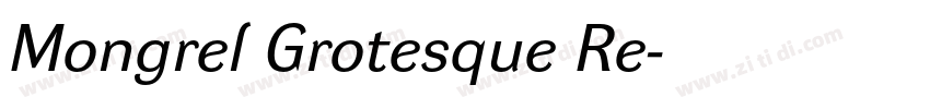 Mongrel Grotesque Re字体转换